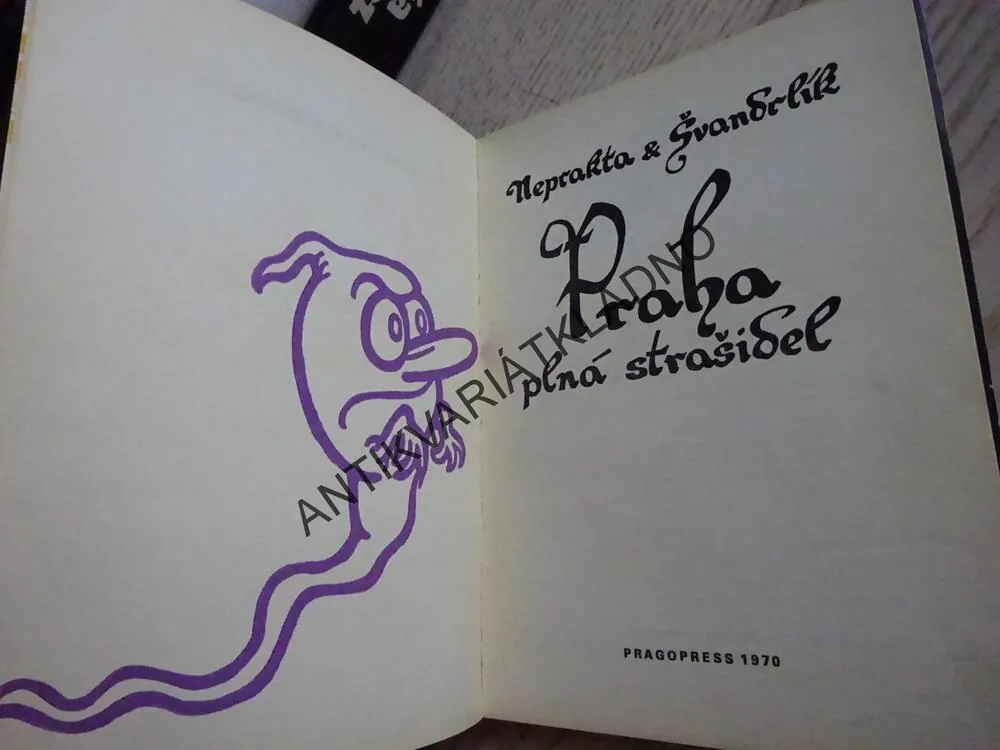 PRAHA PLNÁ STRAŠIDEL, NEPRAKTA, ŠVANDRLÍK, **an