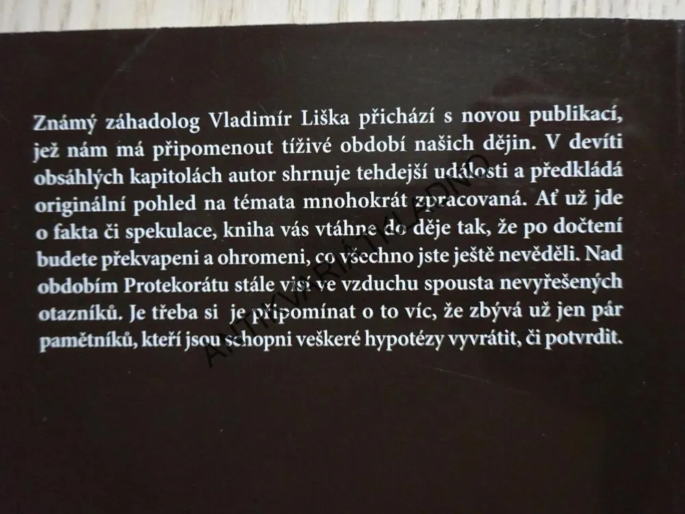 ODHALENÁ TAJEMSTVÍ PROTEKTORÁTU, VLADIMÍR LIŠKA, **an
