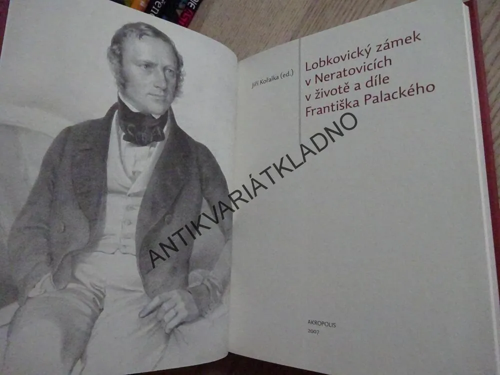 LOBKOVICKÝ ZÁMEK V NERATOVICÍCH V ŽIVOTĚ A DÍLE FRANTIŠKA PALACKÉHO, JIŘÍ KOŘALKA, **an