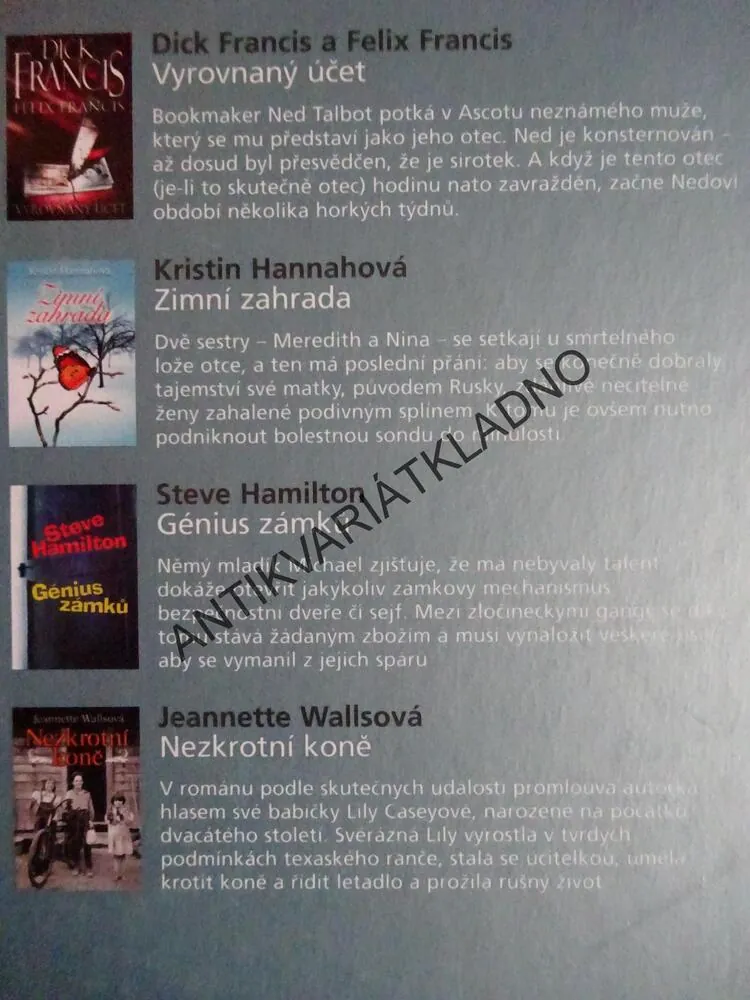 VYROVNANÝ ÚČET - FRANCIS, ZIMNÍ ZAHRADA - HANNAHOVÁ, GÉNIUS ZÁMKŮ - HAMILTON, NAZKROTNÍ KONĚ - WALLSOVÁ, **an