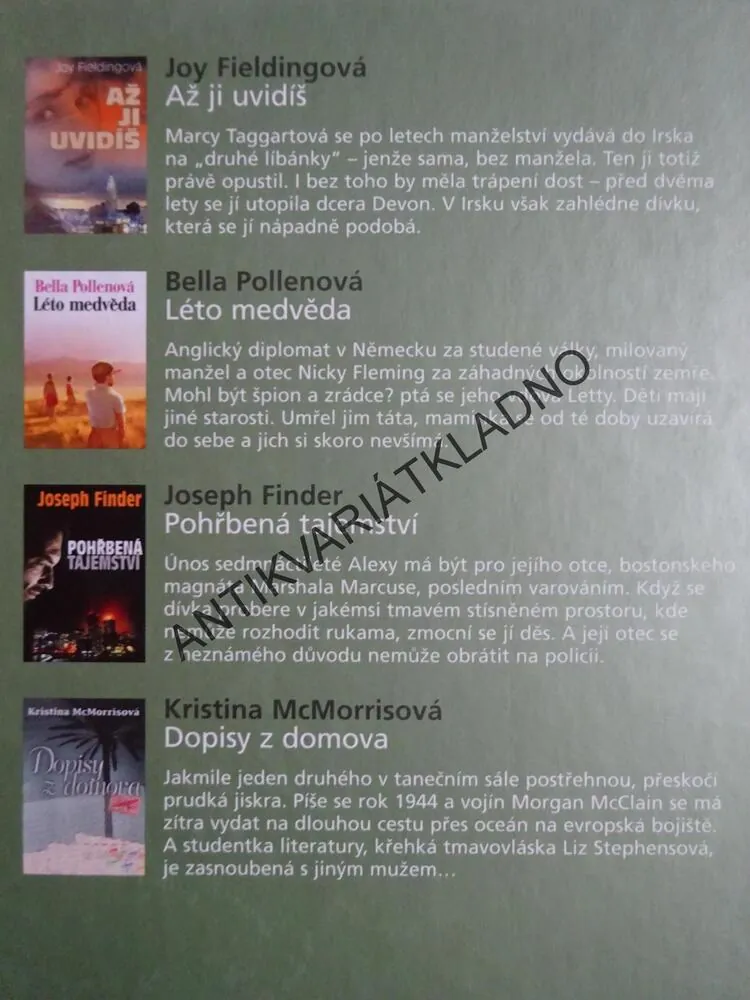 AŽ JI UVIDÍŠ - FIELDINGOVÁ, LÉTO MEDVĚDA - POLLENOVÁ, POHŘBENÁ TAJEMSTVÍ - FINDER, DOPISY Z DOMOVA - MCMORRISOVÁ, **an