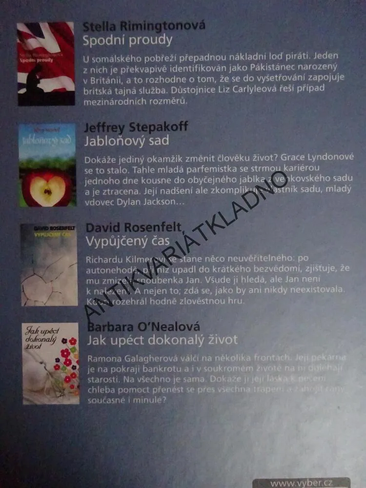 SPODNÍ PROUDY - RIMINGTONOVÁ, JABLOŇOVÝ SAD - STEPAKOFF, VYPŮJČENÝ ČAS - ROSENFELT, JAK UPÉCT DOKONALÝ ŽIVOT - O'NEALOVÁ, **an