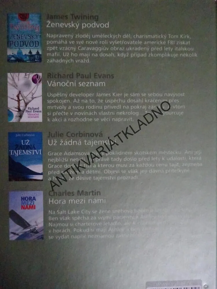 ŽENEVSKÝ PODVOD - TWINING, VÁNOČNÍ SEZNAM - EVANS, UŽ ŽÁDNÁ TAJEMSTVÍ - CORBINOVÁ, HORA MEZI NÁMI - MARTIN, **an