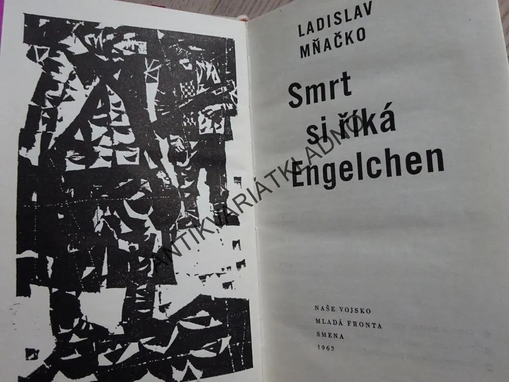 SMRT SI ŘÍKÁ ENGELCHEN, LADISLAV MŇAČKO, **an