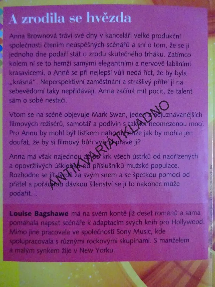 A ZRODILA SE HVĚZDA, LOUISE BAGSHAWE, **an