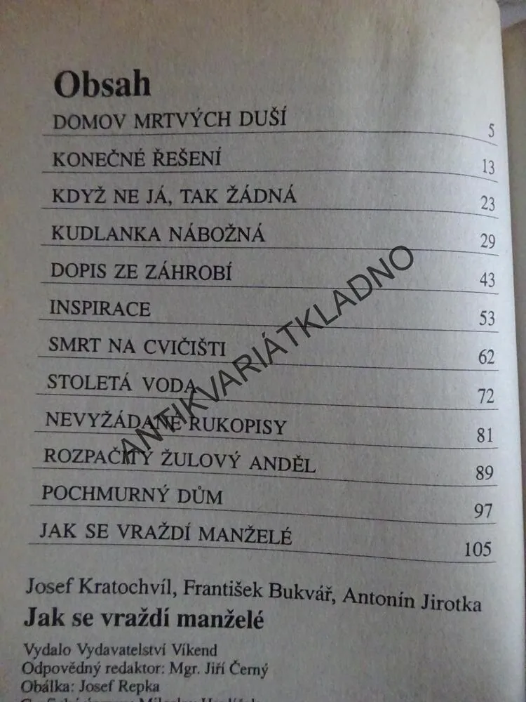 JAK SE VRAŽDÍ MANŽELÉ, JOSEF KRATOCHVÍL, FRANTIŠEK BUKVÁŘ, ANTONÍN JIROTKA, **an
