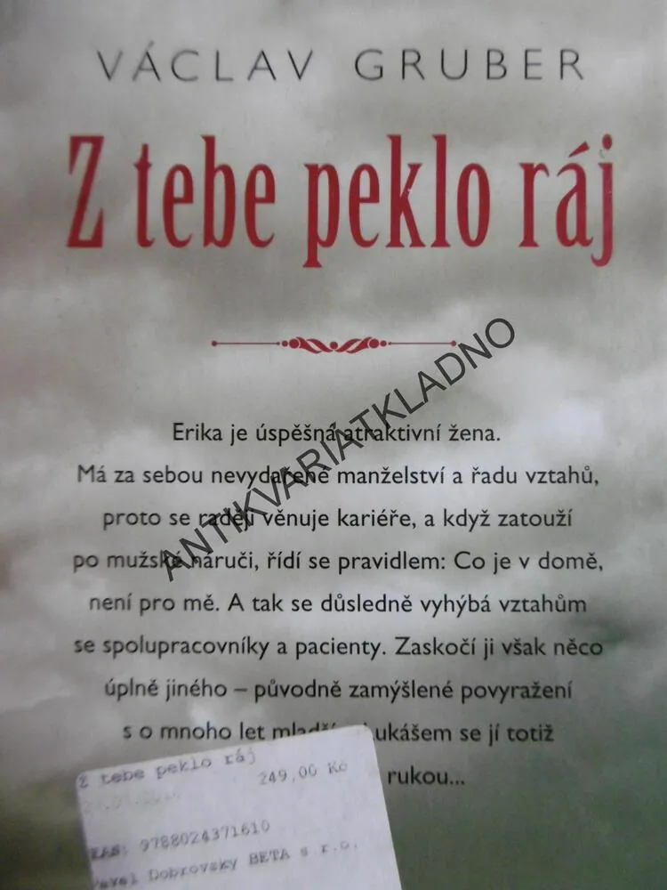 Z TEBE PEKLO RÁJ, VÁCLAV GRUBER, **an
