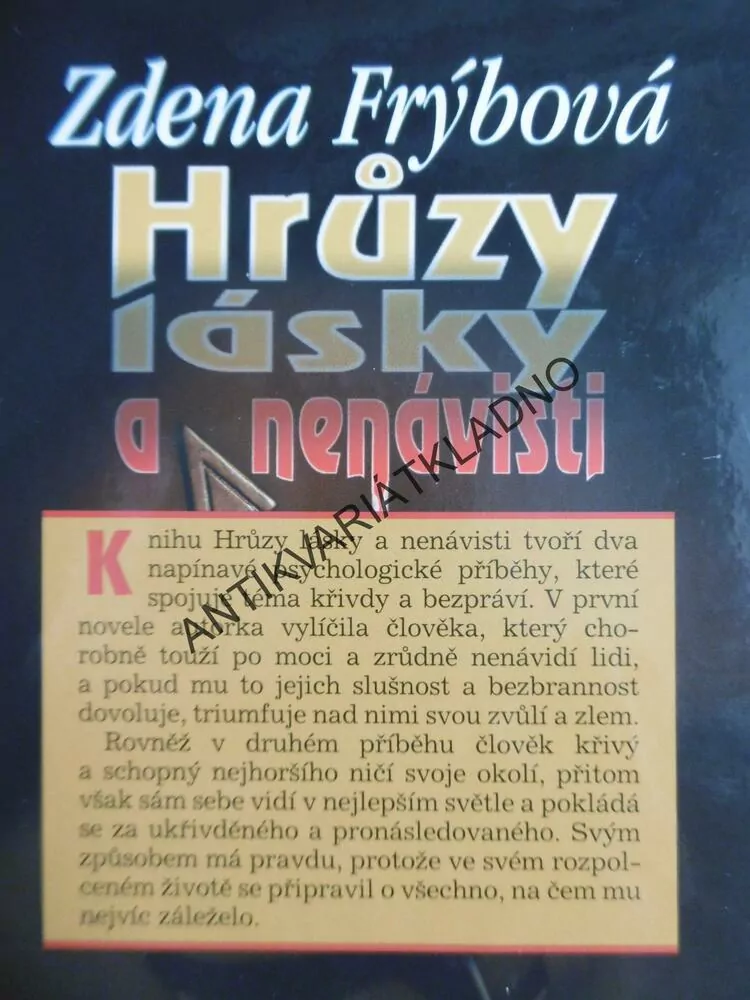 HRŮZY LÁSKY A NENÁVISTI, ZDENA FRÝBOVÁ, **an