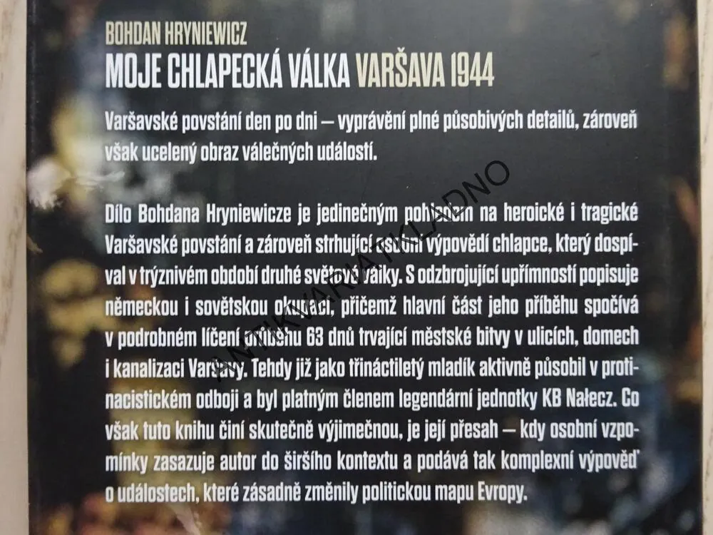 MOJE CHLAPECKÁ VÁLKA, VARŠAVA 1944, BOHDAN HRYNIEWICZ,, **an