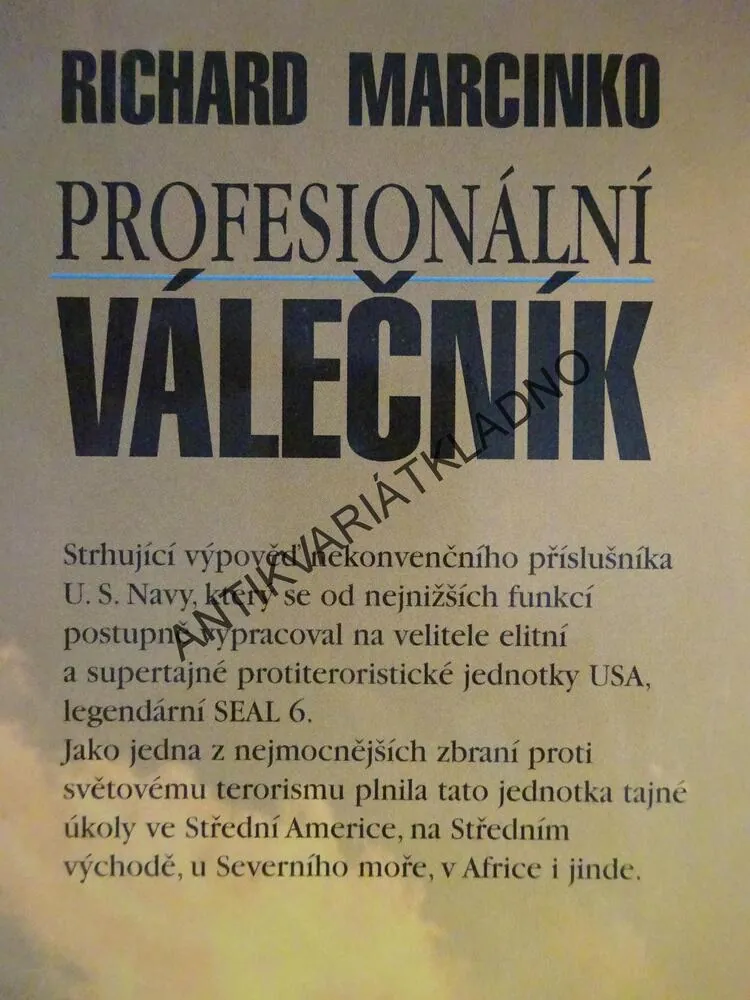 PROFESIONÁLNÍ VÁLEČNÍK, JEDNOTKA U.S.NAVY, RICHARD MARCINKO,**an