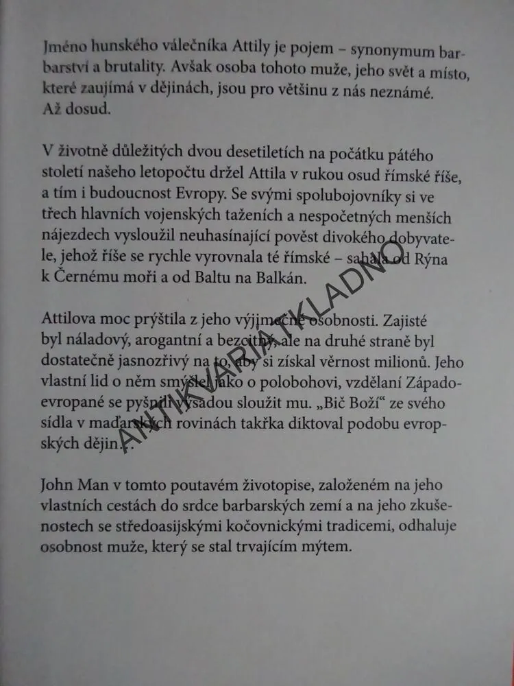 ATTILA, JOHN MAN, **an