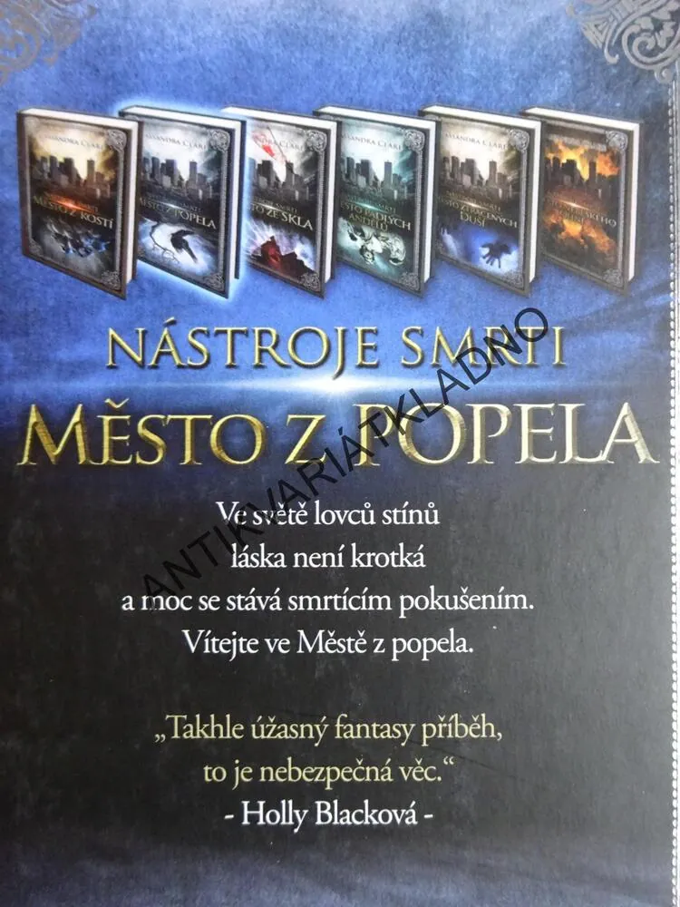 NÁSTROJE SMRTI, MĚSTO Z POPELA, CASSANDRA CLAREOVÁ, **an