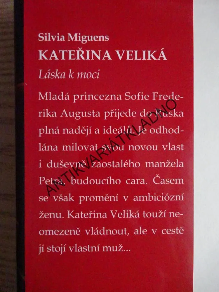 KATEŘINA VELIKÁ, LÁSKA K MOCI, SILVIA MIGUENS, **an
