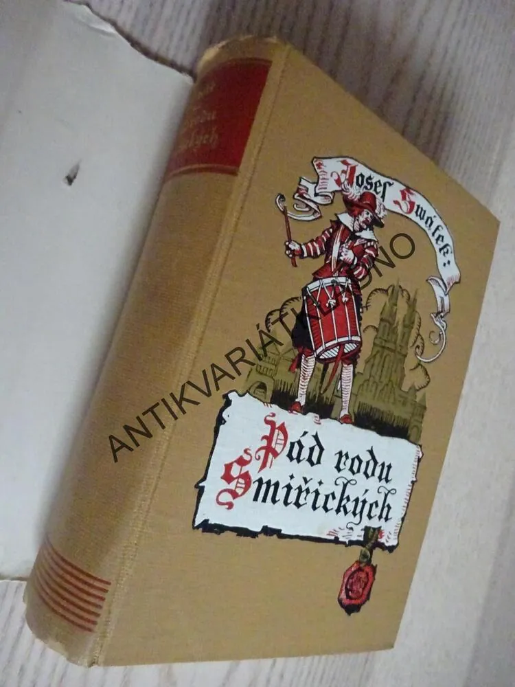 PÁD RODU SMIŘICKÝCH, JOSEF SVÁTEK, **an