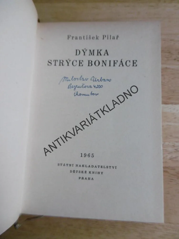 KOD 4 - DÝMKA STRÝCE BONIFÁCE, FRANTIŠEK PILAŘ, LHOTÁK, **an