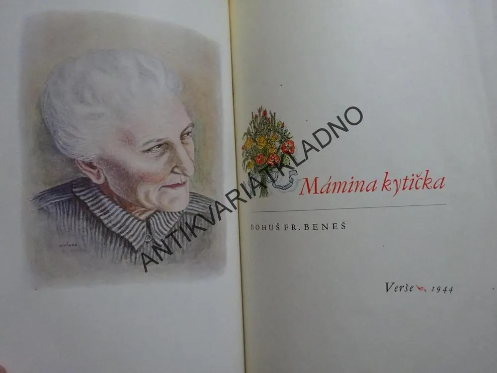 MÁMINA KYTIČKA, BOHUŠ FR. BENEŠ - AUTOGRAM