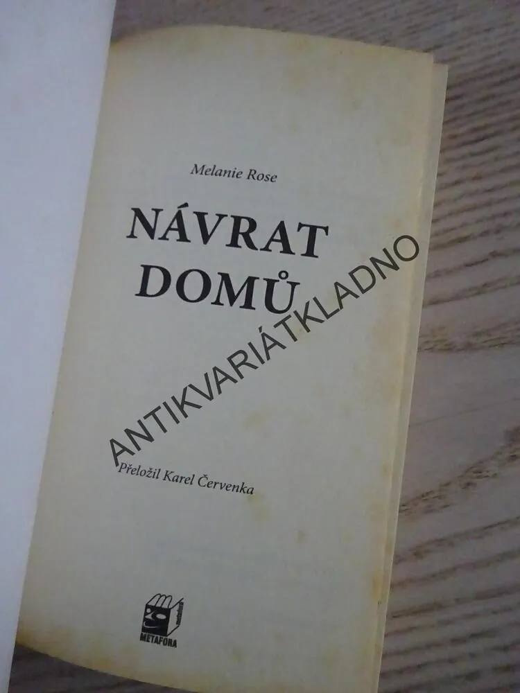 NÁVRAT DOMŮ, MELANIE ROSE, **an