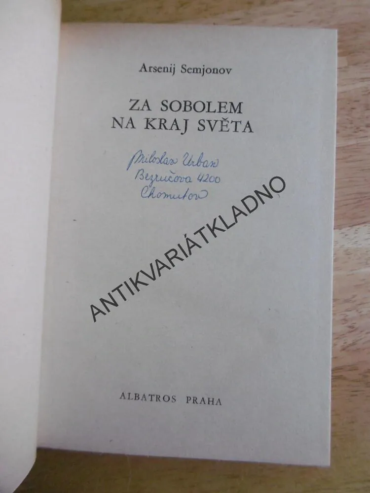KOD 162 - ZA SOBOLEM NA KRAJ SVĚTA, ARSENIJ SEMJONOV, **an