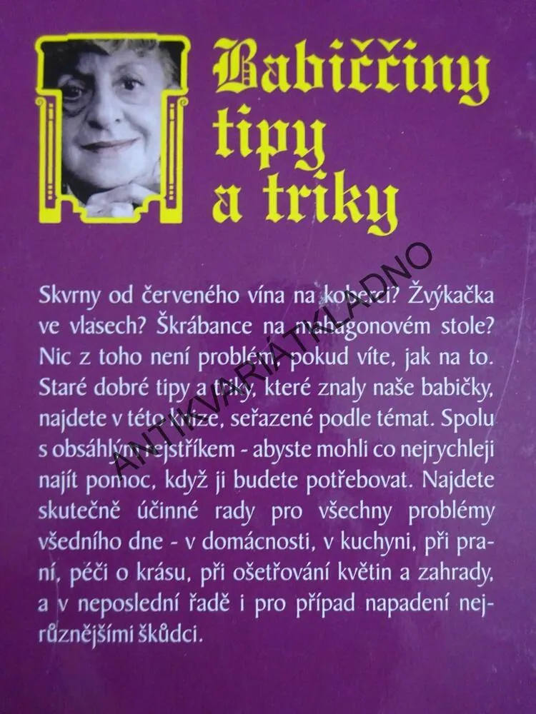 BABIČČINY TIPY A TRIKY ANEB VYZKOUŠENÉ "FÍGLE" V DOMÁCNOSTI A KUCHYNI, ALEXANDRA OSTEN, **an