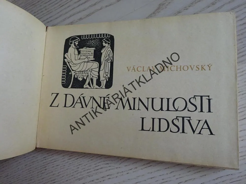 Z DÁVNÉ MINULOSTI LIDSTVA, VÁCLAV MICHOVSKÝ, **an