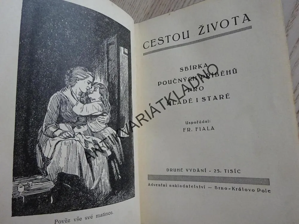 CESTOU ŽIVOTA, FRANTIŠEK FIALA, **an
