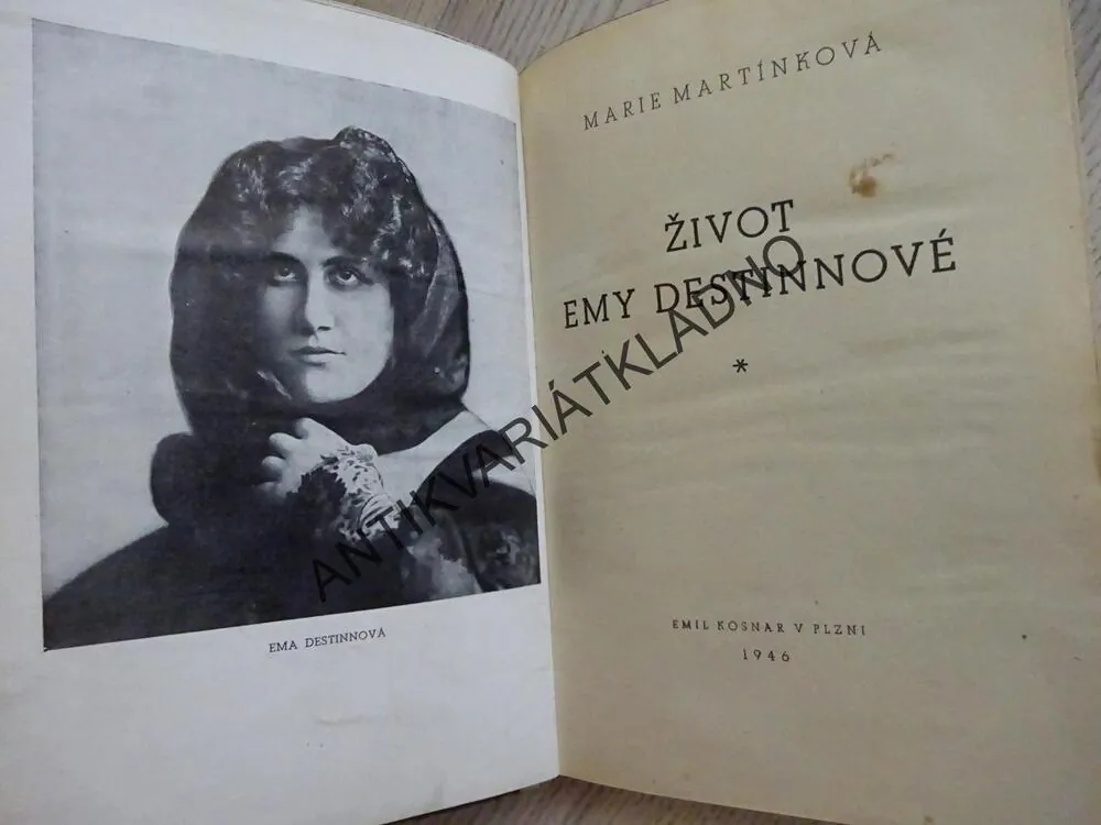 ŽIVOT EMY DESTINNOVÉ, EMA DESTINNOVÁ, MARIE MARTÍNKOVÁ, **an