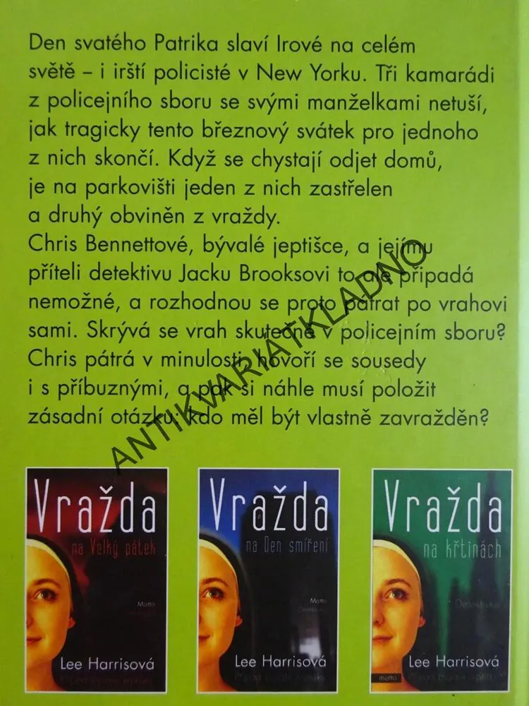 VRAŽDA NA DEN SV. PATRIKA, PŘÍPAD BÝVALÉ JEPTIŠKY, LEE HARRISOVÁ, **an