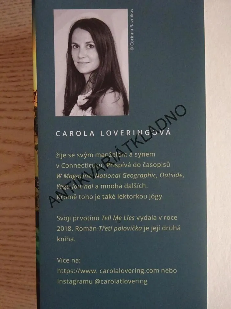 TŘETÍ POLOVIČKA, CAROLA LOVERINGOVÁ, **an