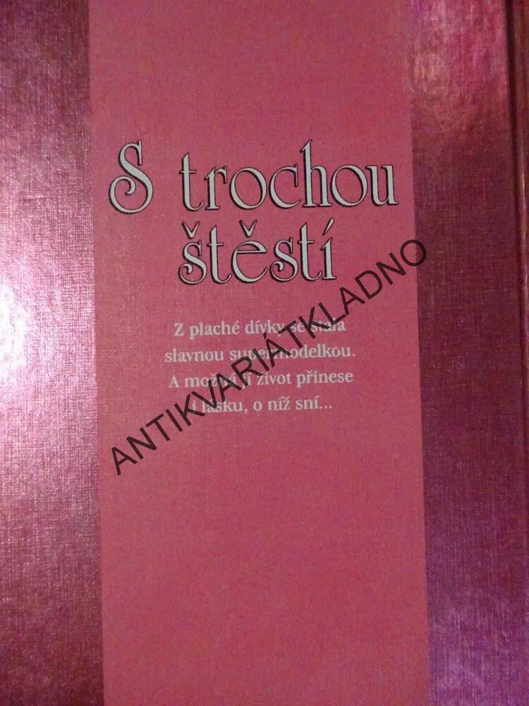 S TROCHOU ŠTĚSTÍ, KIM ALEXISOVÁ, CYNTHIA KATZOVÁ, **an