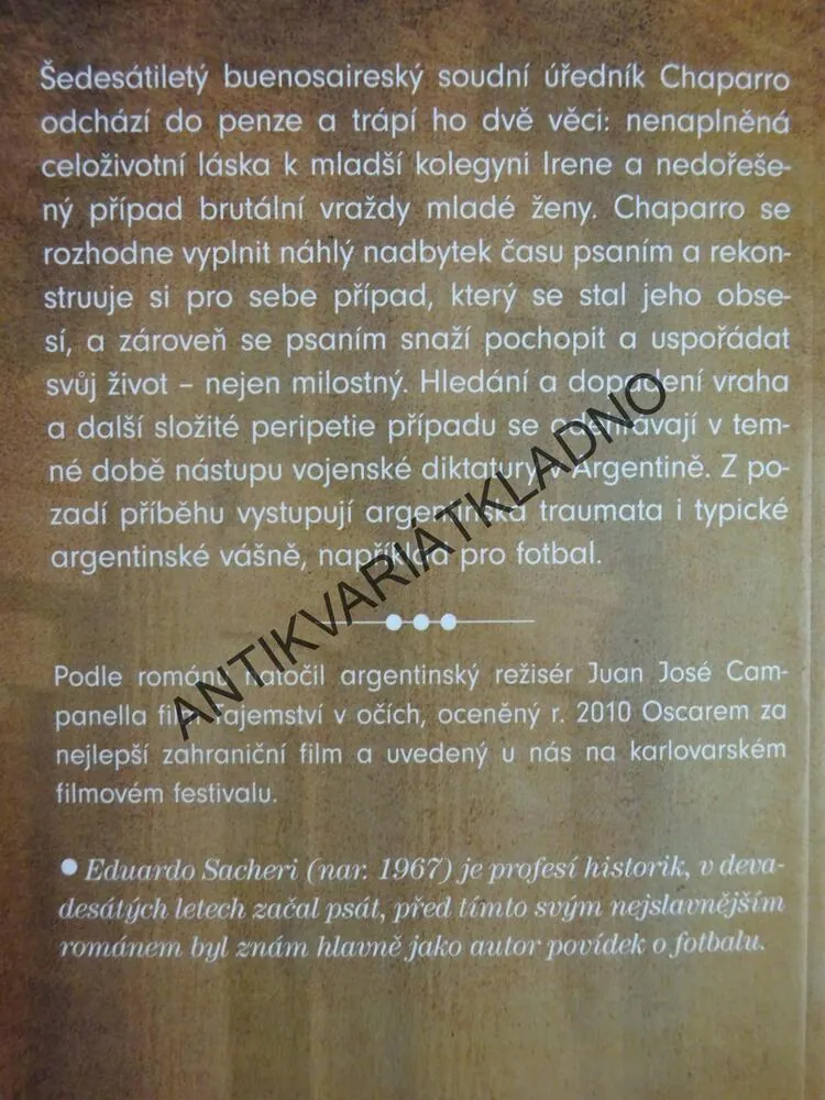 OTÁZKA, KTEROU MÁ V OČÍCH, EDUARDO SACHERI, **an