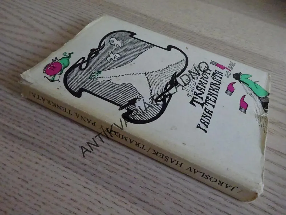 TRAMPOTY PANA TENKRÁTA, JAROSLAV HAŠEK, **an