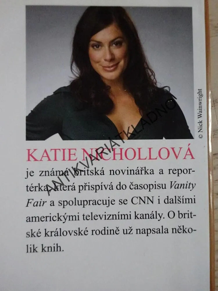 KATE, BUDOUCÍ KRÁLOVNA, KATIE NICHOLLOVÁ, **an