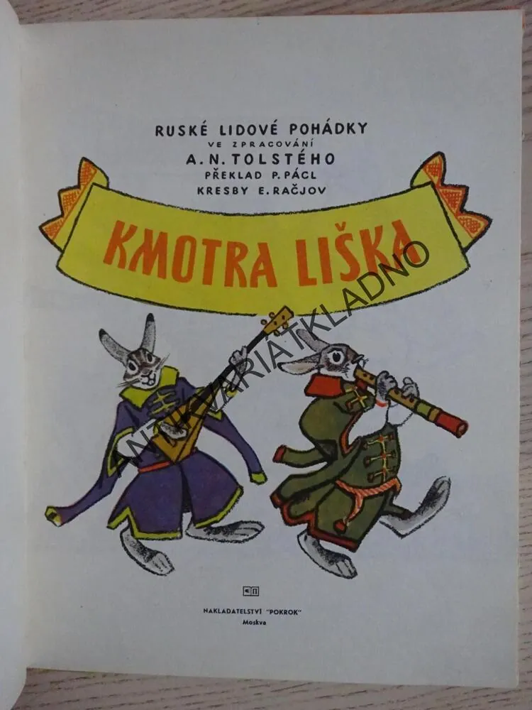 KMOTRA LIŠKA, RUSKÉ LIDOVÉ POHÁDKY, **an