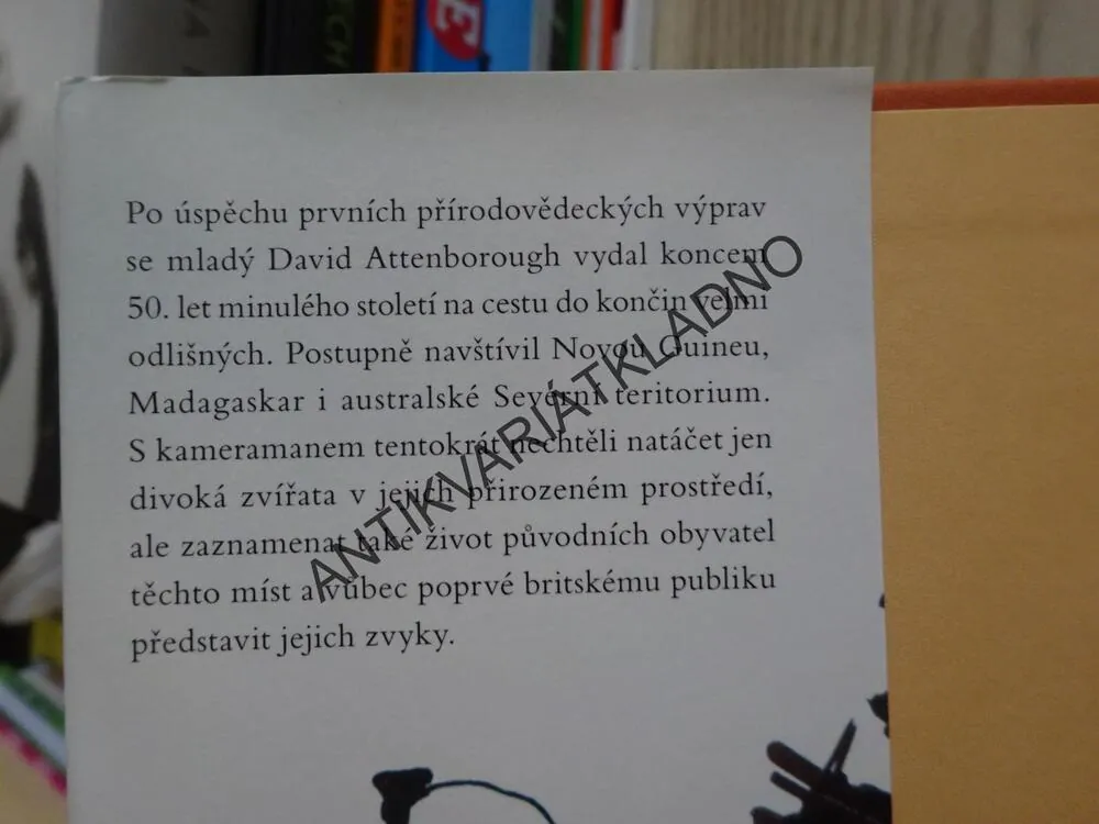 VÝPRAVY NA DRUHÝ KONEC SVĚTA, DAVID ATTENBOROUGH, **an