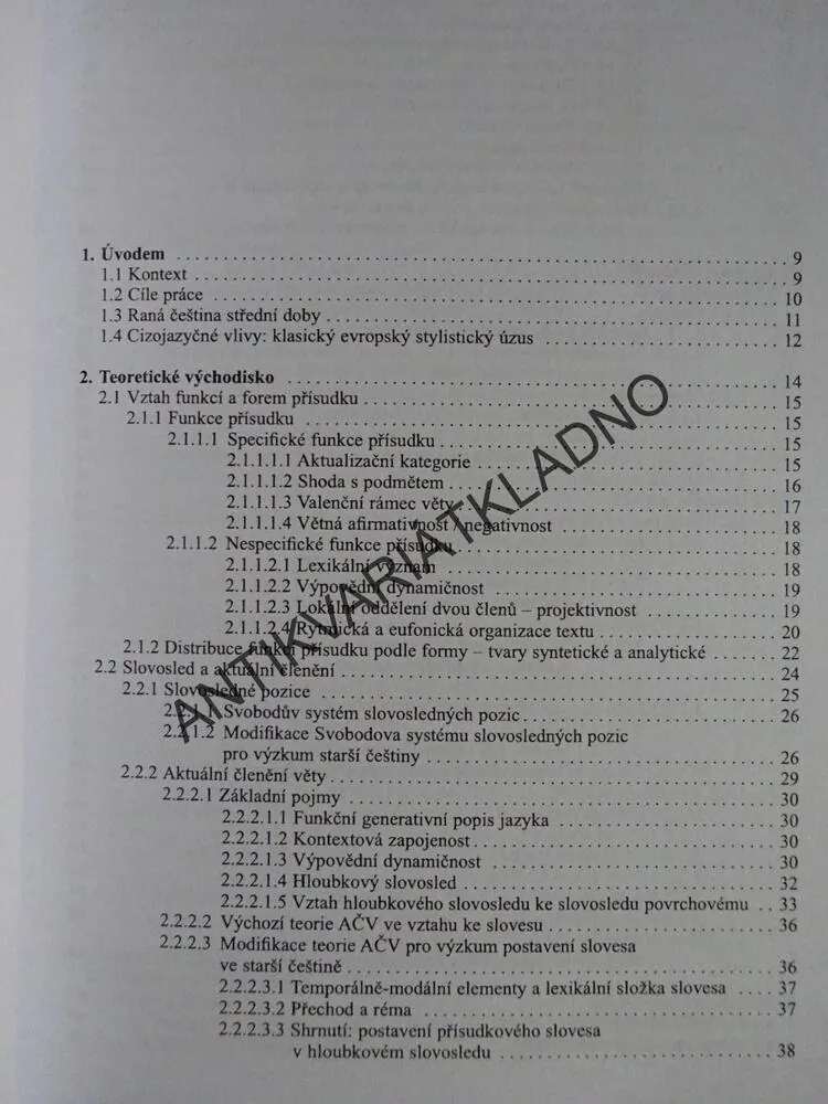 POSTAVENÍ SLOVESNÉHO PŘÍSUDKU VE STARŠÍ ČEŠTINĚ (1500-1620), ŠÁRKA ZIKÁNOVÁ
