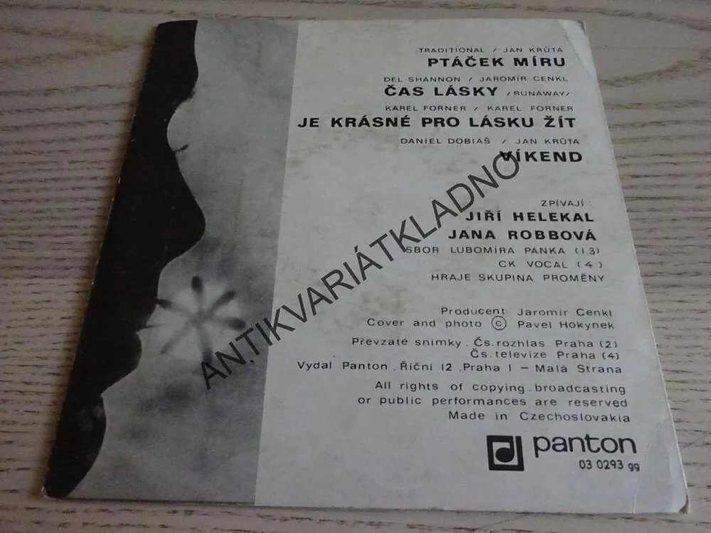 PTÁČEK MÍRU, ČAS LÁSKY, JE KRÁSNÉ PRO LÁSKU ŽÍT, VÍKEND, HELEKAL, ROBBOVÁ, MALÁ DESKA