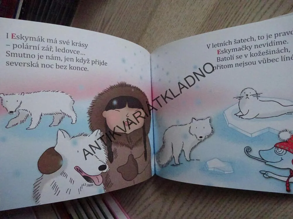 E JAKO ESKYMÁK, ABECEDA NENÍ VĚDA, PTÁČKOVÁ, TILŠNEROVÁ, **an