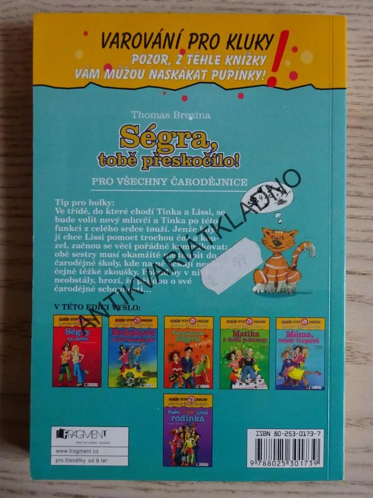 SÉGRA, TOBĚ PŘESKOČILO!, THOMAS BREZINA, **an