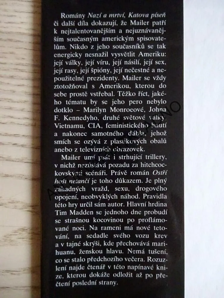 OSTŘÍ HOŠI NETANČÍ, NORMAN MAILER, **an