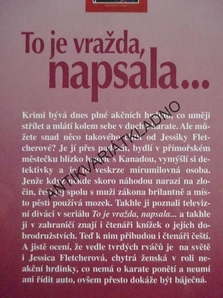 TO JE VRAŽDA, NAPSALA..., ZLATÁ BRÁNA, JESSICA FLETCHER, DONALD BAIN, **an