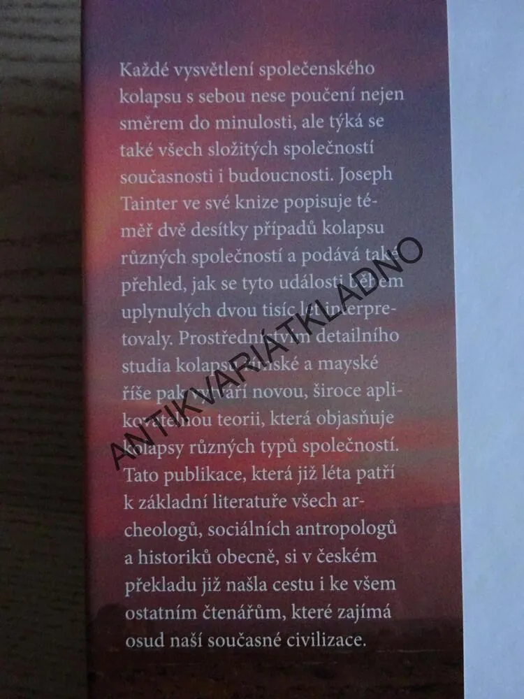 KOLAPSY SLOŽITÝCH SPOLEČNOSTÍ, JOSEPH A. TAINTER, **an