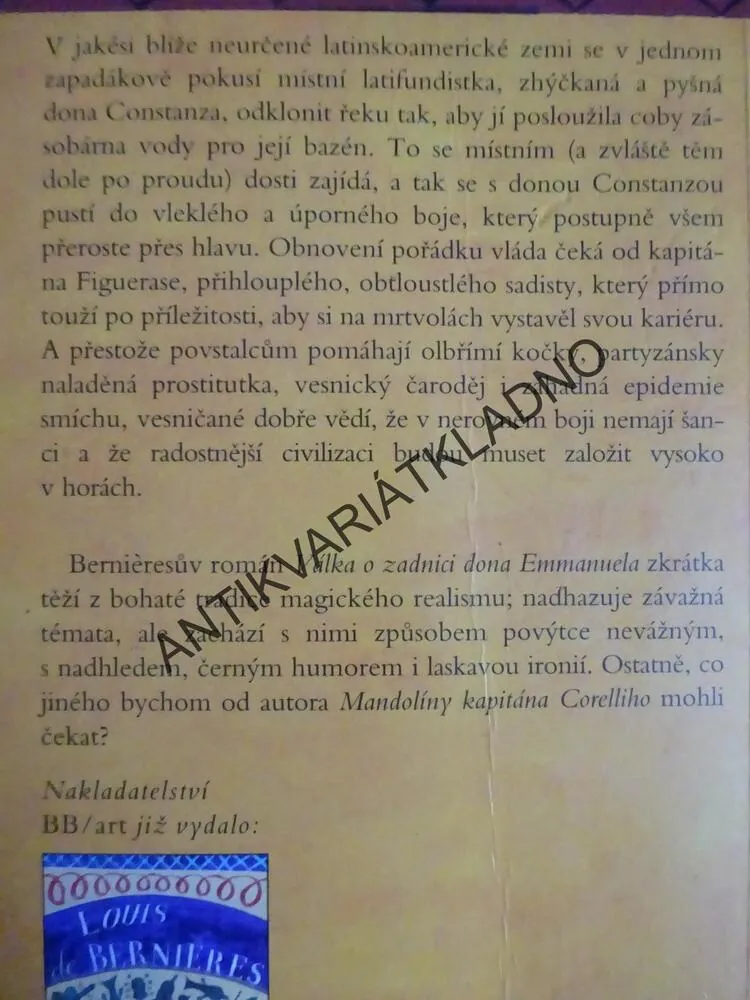 VÁLKA O ZADNICI DONA EMANUELA, LOUIS DE BERNIERES, **an