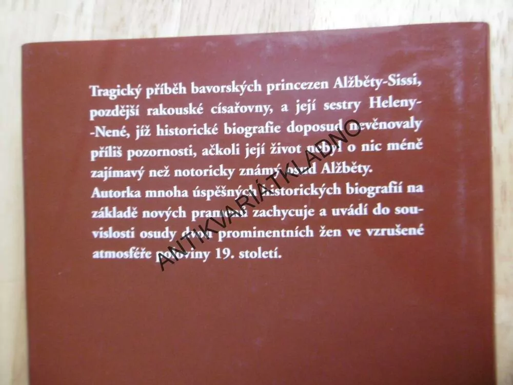 DVĚ NEVĚSTY PRO CÍSAŘE, SISSI A JEJÍ SESTRA NENÉ, SIGRID-MARIA GRÖSSINGOVÁ, **an