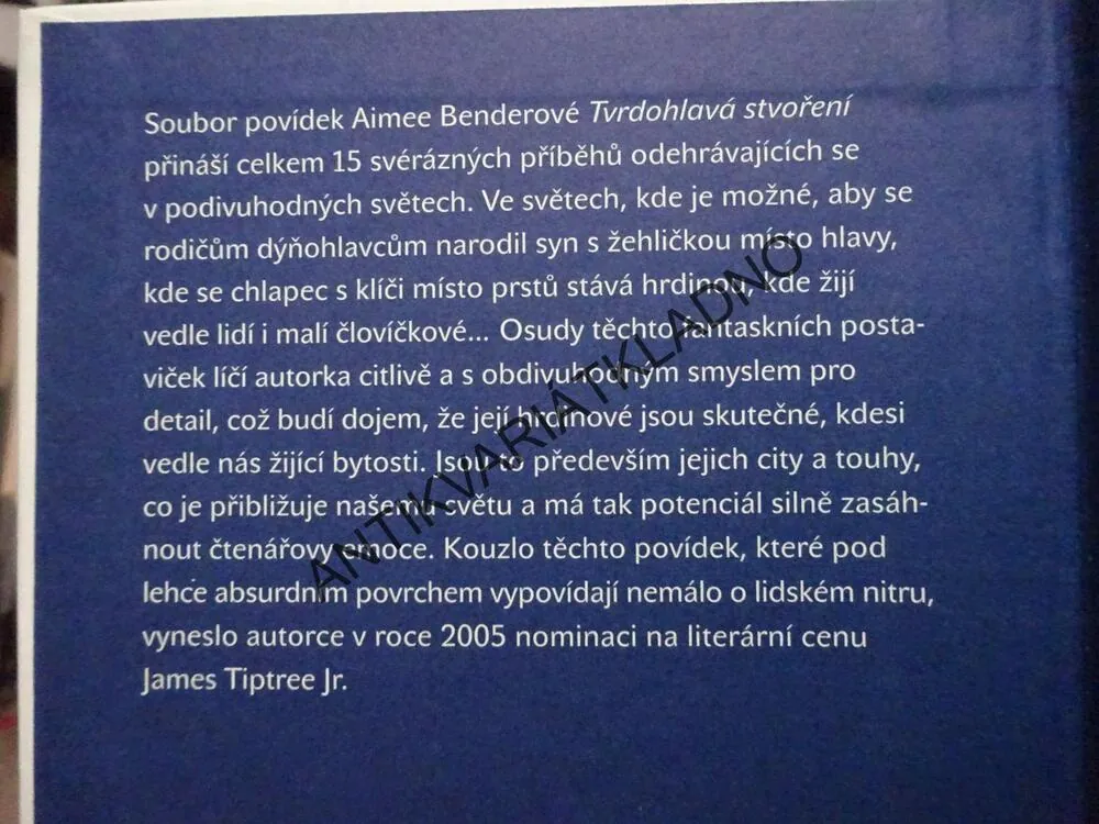 TVRDOHLAVÁ STVOŘENÍ, AIMEE BENDEROVÁ, **an