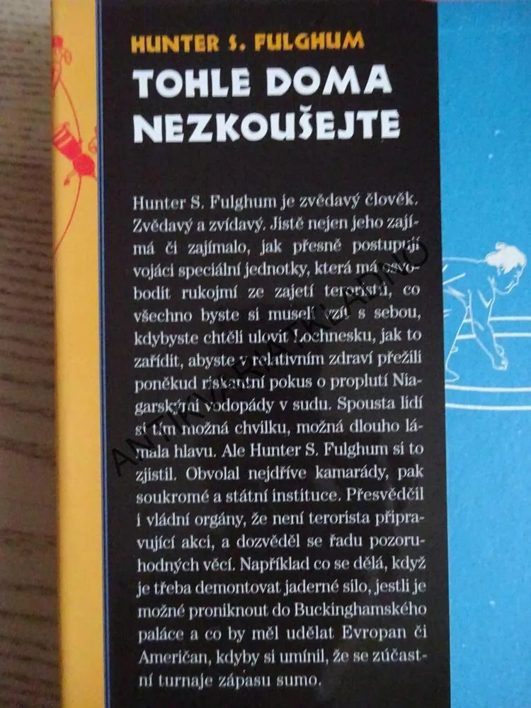 TOHLE DOMA NEZKOUŠEJTE, HUNTER S. FULGHUM, **an