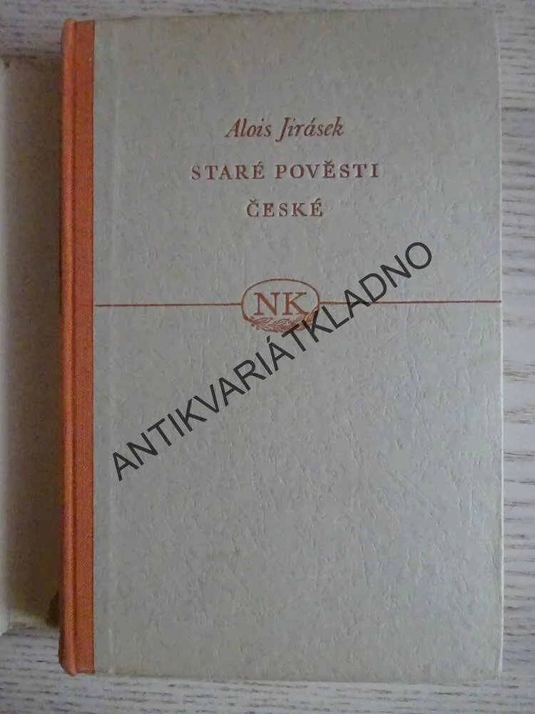 STARÉ POVĚSTI ČESKÉ, ALOIS JIRÁSEK, **an