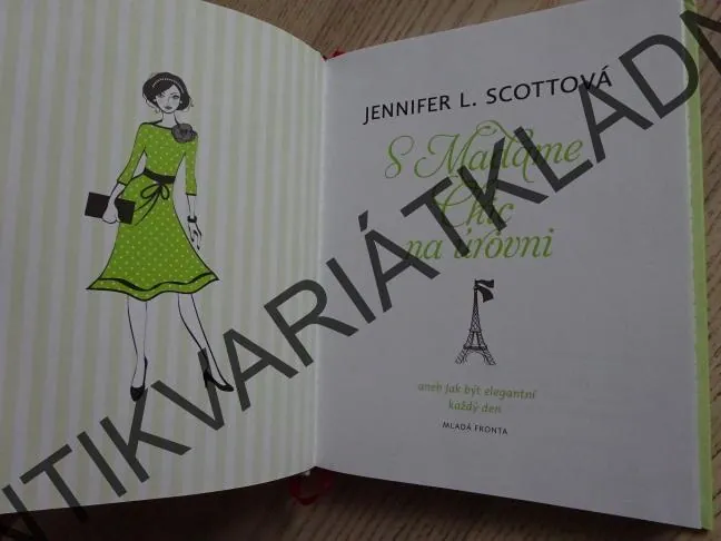 S MADAME CHIC NA ÚROVNI, JENNIFER L. SCOTTOVÁ, **an