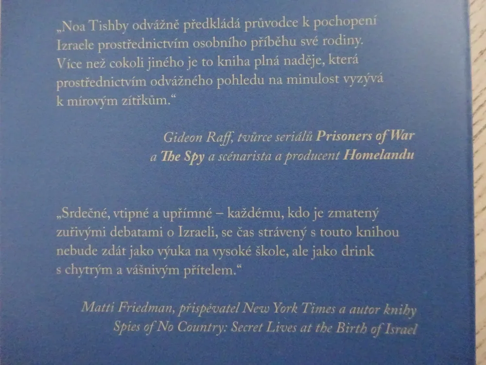 IZRAEL, ZEMĚ, KTEROU NIKDO NECHÁPE, NOA TISHBY, **an