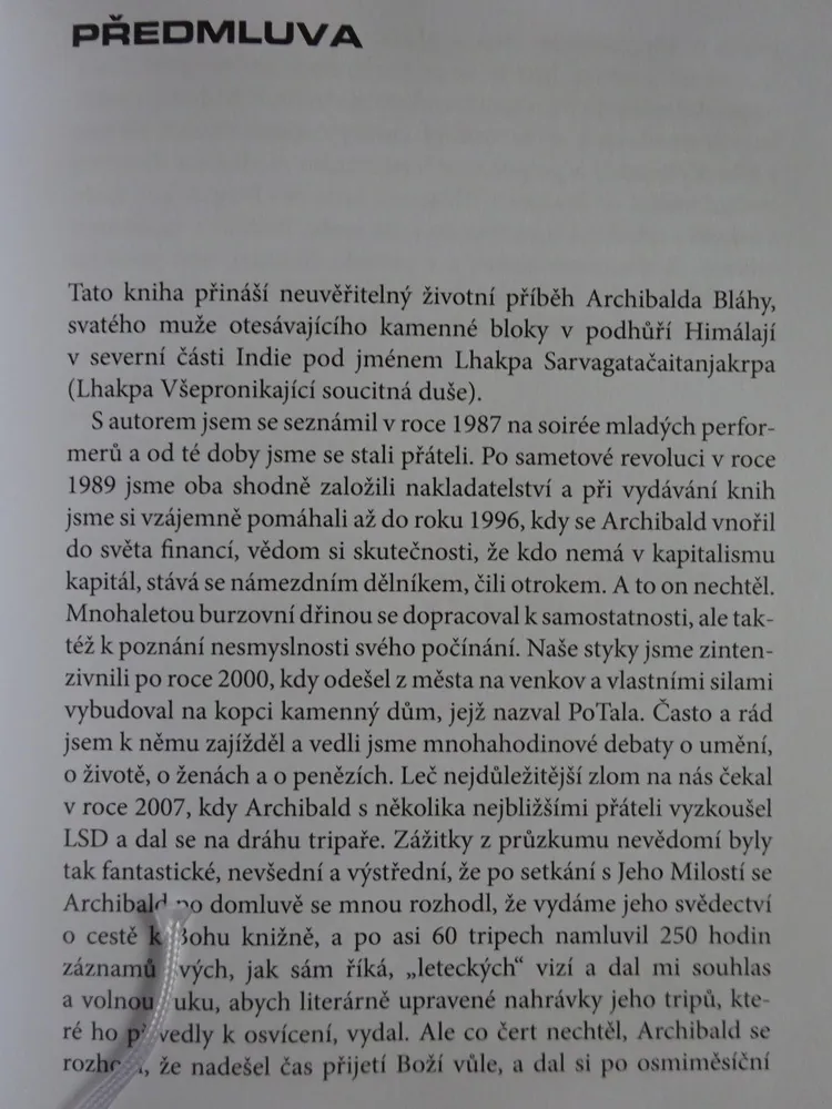 BŮH NA TRIPU, ARCHIBALD BLÁHA, **an