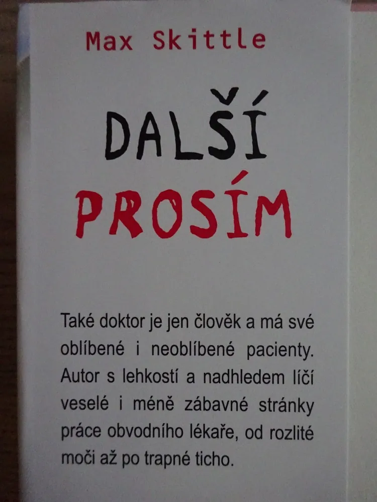 DALŠÍ PROSÍM, MAX SKITTLE, **an